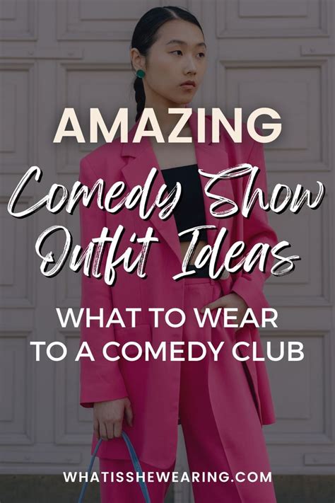 What to Wear to a Comedy Show